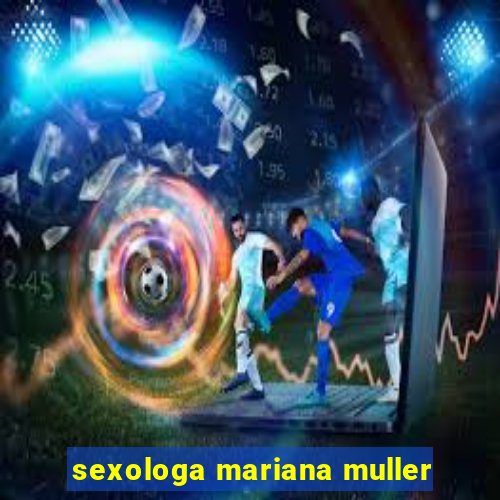 sexologa mariana muller